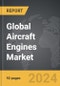Aircraft Engines - Global Strategic Business Report - Product Image