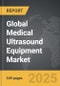 Medical Ultrasound Equipment - Global Strategic Business Report - Product Image