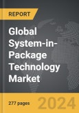 System-in-Package (SiP) Technology - Global Strategic Business Report- Product Image