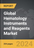 Hematology Instruments and Reagents - Global Strategic Business Report- Product Image