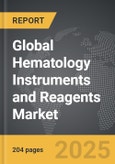 Hematology Instruments and Reagents: Global Strategic Business Report- Product Image