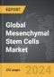 Mesenchymal Stem Cells (MSC) - Global Strategic Business Report - Product Thumbnail Image