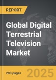 Digital Terrestrial Television (DTT): Global Strategic Business Report- Product Image