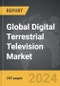 Digital Terrestrial Television (DTT) - Global Strategic Business Report - Product Thumbnail Image