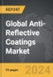 Anti-Reflective Coatings - Global Strategic Business Report - Product Image