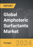 Amphoteric Surfactants - Global Strategic Business Report- Product Image