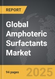 Amphoteric Surfactants - Global Strategic Business Report- Product Image