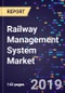 Railway Management System Market By Solution, By Services, And By Deployment Mode, 2016-2026 - Product Thumbnail Image