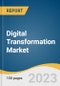Digital Transformation Market Size, Share & Trends Analysis Report by Type (Solution, Service), Deployment (Hosted, On-premise), Enterprise Size (Large, SME), End-use (BFSI, Healthcare), and Segment Forecasts, 2021-2028 - Product Image
