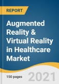 Augmented Reality & Virtual Reality in Healthcare Market Size, Share & Trends Analysis Report by Component (Hardware, Software, Service), Technology (Augmented Reality, Virtual Reality), Region, and Segment Forecasts, 2021-2028- Product Image