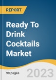 Ready To Drink Cocktails Market Size, Share & Trends Analysis Report by Type (Wine-based, Spirit-based, Malt-based), by Packaging (Cans, Bottles), by Distribution Channel, by Region, and Segment Forecasts, 2022-2030- Product Image
