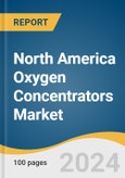 North America Oxygen Concentrators Market Size, Share & Trends Analysis Report by Product (Portable, Fixed), Application, Technology (Continuous Flow, Pulse Flow), Country, and Segment Forecasts, 2024-2030- Product Image