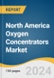 North America Oxygen Concentrators Market Size, Share & Trends Analysis Report By Product (Portable, Fixed), By Technology (Continuous Flow, Pulse Flow), By Application, By Region, And Segment Forecasts, 2023 - 2030 - Product Image