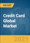 Credit Card Global Market Report 2021: COVID-19 Impact and Recovery to 2030 - Product Thumbnail Image