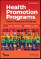 Health Promotion Programs. From Theory to Practice. Edition No. 3. Jossey-Bass Public Health - Product Thumbnail Image