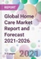 Global Home Care Market Report and Forecast 2021-2026 - Product Thumbnail Image