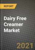 Dairy Free Creamer Market Report - Industry Size, Competition, Trends and Growth Opportunities by Region - COVID Impact Forecast by Types and Applications (2021-2028)- Product Image