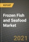 Frozen Fish and Seafood Market Report - Industry Size, Competition, Trends and Growth Opportunities by Region - COVID Impact Forecast by Types and Applications (2021-2028) - Product Image
