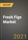 Fresh Figs Market Report - Industry Size, Competition, Trends and Growth Opportunities by Region - COVID Impact Forecast by Types and Applications (2021-2028)- Product Image