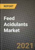 Feed Acidulants Market Report - Industry Size, Competition, Trends and Growth Opportunities by Region - COVID Impact Forecast by Types and Applications (2021-2028)- Product Image