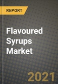 Flavoured Syrups Market Report - Industry Size, Competition, Trends and Growth Opportunities by Region - COVID Impact Forecast by Types and Applications (2021-2028)- Product Image
