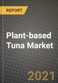 Plant-based Tuna Market Report - Industry Size, Competition, Trends and Growth Opportunities by Region - COVID Impact Forecast by Types and Applications (2021-2028)- Product Image