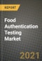 Food Authentication Testing Market Report - Industry Size, Competition, Trends and Growth Opportunities by Region - COVID Impact Forecast by Types and Applications (2021-2028) - Product Thumbnail Image