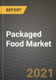 Packaged Food Market Report - Industry Size, Competition, Trends and Growth Opportunities by Region - COVID Impact Forecast by Types and Applications (2021-2028)- Product Image