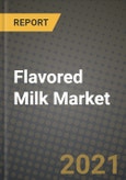Flavored Milk Market Report - Industry Size, Competition, Trends and Growth Opportunities by Region - COVID Impact Forecast by Types and Applications (2021-2028)- Product Image