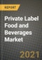 Private Label Food and Beverages Market Report - Industry Size, Competition, Trends and Growth Opportunities by Region - COVID Impact Forecast by Types and Applications (2021-2028) - Product Image