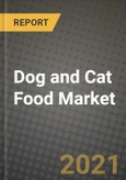 Dog and Cat Food Market Report - Industry Size, Competition, Trends and Growth Opportunities by Region - COVID Impact Forecast by Types and Applications (2021-2028)- Product Image