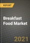 Breakfast Food Market Report - Industry Size, Competition, Trends and Growth Opportunities by Region - COVID Impact Forecast by Types and Applications (2021-2028) - Product Image