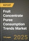 Fruit Concentrate Puree Consumption Trends Market: Industry Size, Share, Competition, Trends, Growth Opportunities and Forecasts by Region - Insights and Outlook by Product, 2024 to 2031 - Product Thumbnail Image