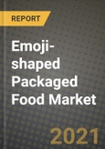 Emoji-shaped Packaged Food Market Report - Industry Size, Competition, Trends and Growth Opportunities by Region - COVID Impact Forecast by Types and Applications (2021-2028)- Product Image