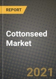 Cottonseed Market Report - Industry Size, Competition, Trends and Growth Opportunities by Region - COVID Impact Forecast by Types and Applications (2021-2028)- Product Image