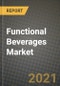 Functional Beverages Market Report - Industry Size, Competition, Trends and Growth Opportunities by Region - COVID Impact Forecast by Types and Applications (2021-2028) - Product Image