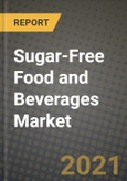 Sugar-Free Food and Beverages Market Report - Industry Size, Competition, Trends and Growth Opportunities by Region - COVID Impact Forecast by Types and Applications (2021-2028)- Product Image