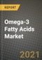 Omega-3 Fatty Acids Market Report - Industry Size, Competition, Trends and Growth Opportunities by Region - COVID Impact Forecast by Types and Applications (2021-2028) - Product Image