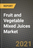 Fruit and Vegetable Mixed Juices Market Report - Industry Size, Competition, Trends and Growth Opportunities by Region - COVID Impact Forecast by Types and Applications (2021-2028)- Product Image