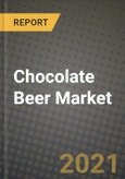 Chocolate Beer Market Report - Industry Size, Competition, Trends and Growth Opportunities by Region - COVID Impact Forecast by Types and Applications (2021-2028)- Product Image