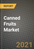 Canned Fruits Market Report - Industry Size, Competition, Trends and Growth Opportunities by Region - COVID Impact Forecast by Types and Applications (2021-2028)- Product Image