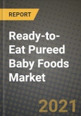 Ready-to-Eat Pureed Baby Foods Market Report - Industry Size, Competition, Trends and Growth Opportunities by Region - COVID Impact Forecast by Types and Applications (2021-2028)- Product Image