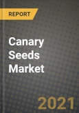 Canary Seeds Market Report - Industry Size, Competition, Trends and Growth Opportunities by Region - COVID Impact Forecast by Types and Applications (2021-2028)- Product Image