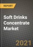 Soft Drinks Concentrate Market Report - Industry Size, Competition, Trends and Growth Opportunities by Region - COVID Impact Forecast by Types and Applications (2021-2028)- Product Image