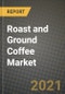 Roast and Ground Coffee Market Report - Industry Size, Competition, Trends and Growth Opportunities by Region - COVID Impact Forecast by Types and Applications (2021-2028) - Product Image