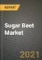 Sugar Beet Market Report - Industry Size, Competition, Trends and Growth Opportunities by Region - COVID Impact Forecast by Types and Applications (2021-2028) - Product Thumbnail Image