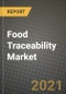 Food Traceability Market Report - Industry Size, Competition, Trends and Growth Opportunities by Region - COVID Impact Forecast by Types and Applications (2021-2028) - Product Image