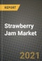 Strawberry Jam Market Report - Industry Size, Competition, Trends and Growth Opportunities by Region - COVID Impact Forecast by Types and Applications (2021-2028) - Product Image