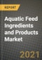 Aquatic Feed Ingredients and Products Market Report - Industry Size, Competition, Trends and Growth Opportunities by Region - COVID Impact Forecast by Types and Applications (2021-2028) - Product Image