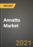 Annatto Market Report - Industry Size, Competition, Trends and Growth Opportunities by Region - COVID Impact Forecast by Types and Applications (2021-2028)- Product Image